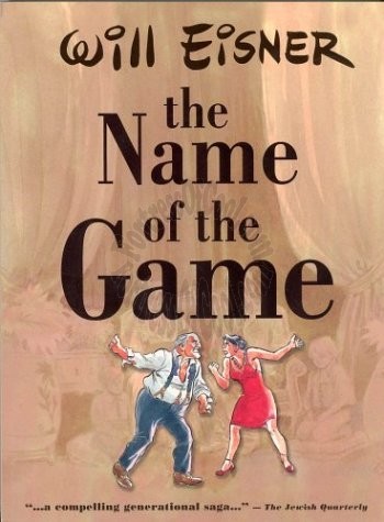 Will Eisner the Name of the Game SC