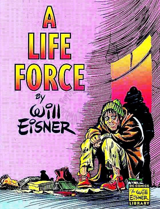 WILL EISNERS LIFE FORCE TPB