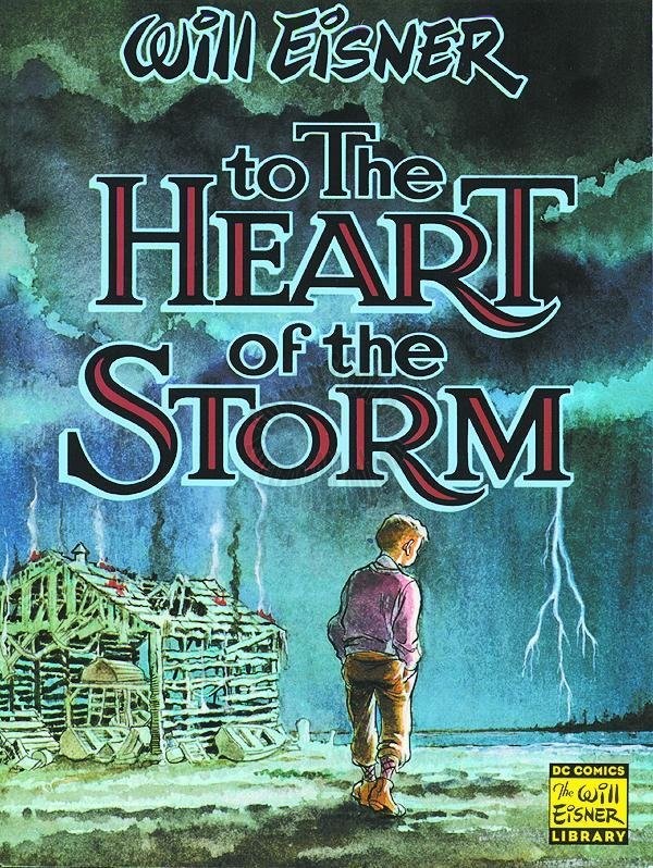 WILL EISNERS TO THE HEART OF THE STORM SC