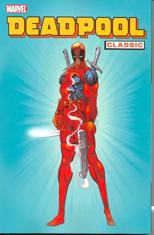 DEADPOOL CLASSIC TPB VOL 01