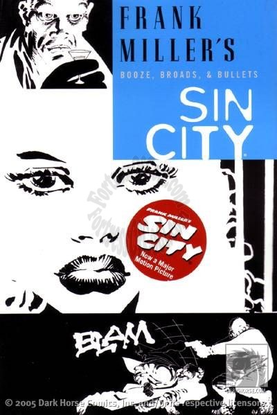 SIN CITY TPB VOL 06 BOOZE BROADS BULLETS (2ND EDITION - FIRST PRINT)