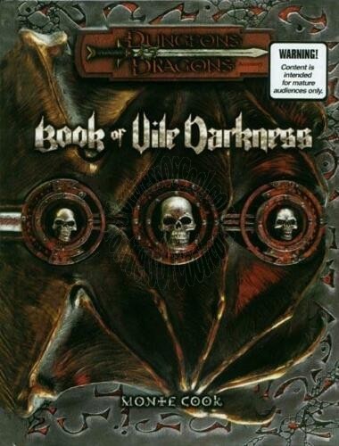 BOOK OF VILE DARKNESS (Dungeons & Dragons d20 3.5 Fantasy Roleplaying) FIRST PRINT - HardCover