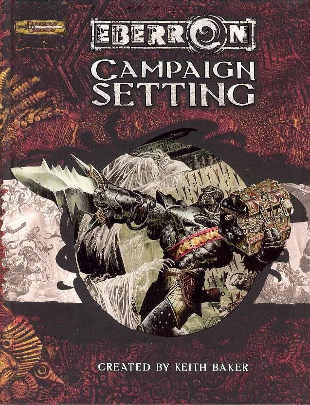 Eberron Campaign Setting (Dungeons & Dragons d20 3.5 Fantasy Roleplaying) FIRST PRINT - HardCover