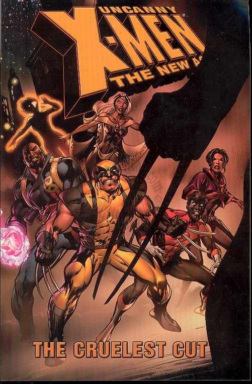 UNCANNY X-MEN NEW AGE TPB VOL 02 CRUELEST CUT (First Print)