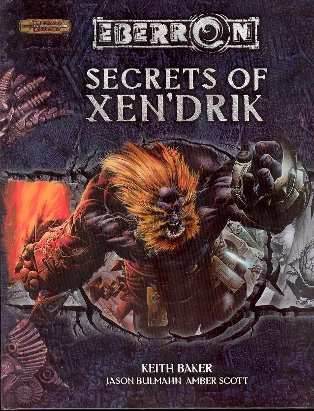 Eberron Secrets of Xen'drix (Dungeons & Dragons d20 3.5 Fantasy Roleplaying) FIRST PRINT - HardCover