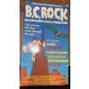 B.C. Rock - USED VHS