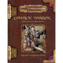 COMPLETE WARRIOR A PLAYERS GUIDE TO COMBAT FOR ALL CLASSES (Dungeons & Dragons d20 3.5 Fantasy Roleplaying) FIRST PRINT - HardCover