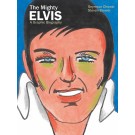 MIGHTY ELVIS A GRAPHIC BIOGRAPHY HARDCOVER GN 