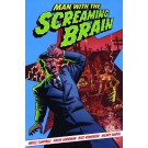 MAN WITH THE SCREAMING BRAIN TPB