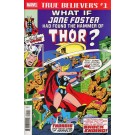 TRUE BELIEVERS WHAT IF JANE FOSTER FOUND HAMMER OF THOR #1