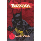 BATGIRL DEATH WISH TPB (First Print)