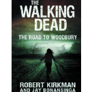 WALKING DEAD NOVEL HC VOL 02 ROAD TO WOODBURY (HardCover)