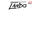 STAR WARS LANDO #1 (OF 5) BLANK VARIANT