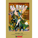 ROY THOMAS PRESENTS PLANET COMICS HC VOL 06 (OF 14) NOVEMBER 1942 - MAY 1943