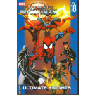 ULTIMATE SPIDER-MAN TBP VOL 18 ULTIMATE KNIGHTS (First Print)