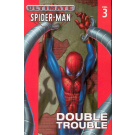 ULTIMATE SPIDER-MAN TPB VOL 03 DOUBLE TROUBLE