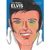 MIGHTY ELVIS A GRAPHIC BIOGRAPHY HARDCOVER GN 