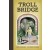 NEIL GAIMAN TROLL BRIDGE HC